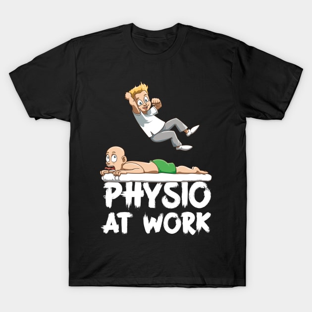 Wrestling physiotherapist Physio at Work T-Shirt by melostore